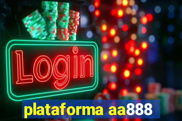 plataforma aa888